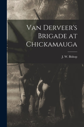Van Derveers Brigade at Chickamauga