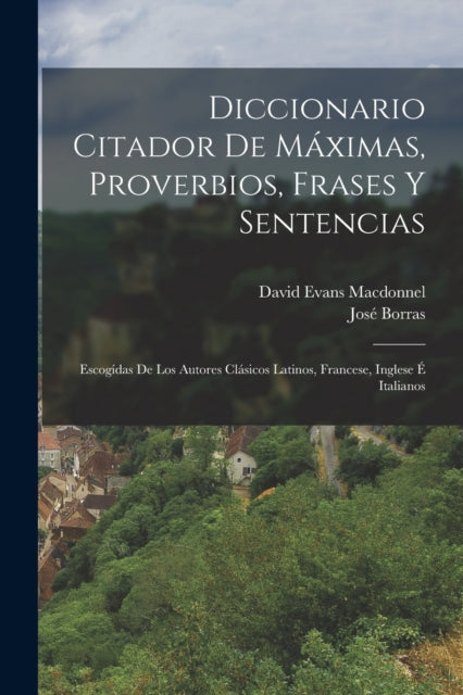 Diccionario Citador De Máximas Proverbios Frases
