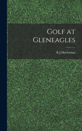 Golf at Gleneagles