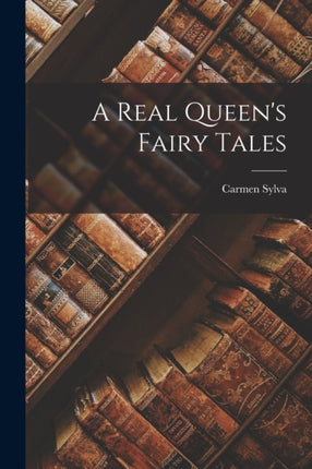 A Real Queens Fairy Tales