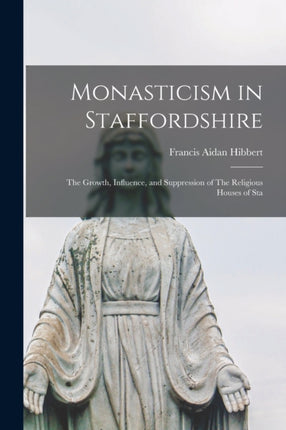 Monasticism in Staffordshire