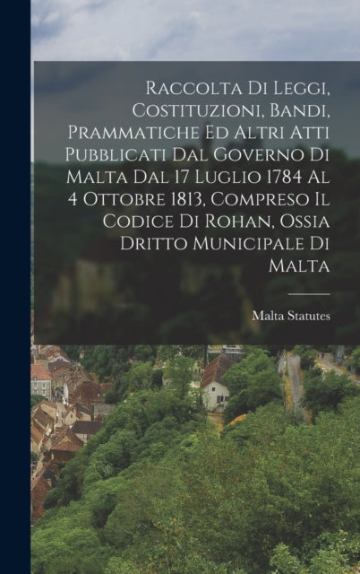 Raccolta Di Leggi Costituzioni Bandi Prammatiche