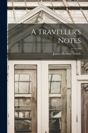 A Travellers Notes