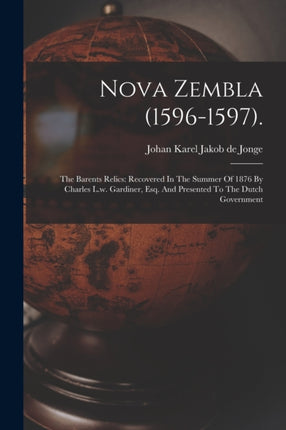 Nova Zembla 15961597.