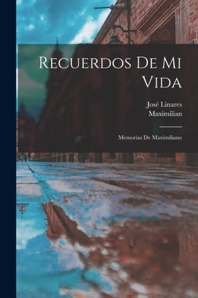 Recuerdos De Mi Vida
