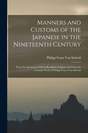 Manners and Customs of the Japanese in the