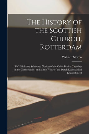 The History of the Scottish Church Rotterdam