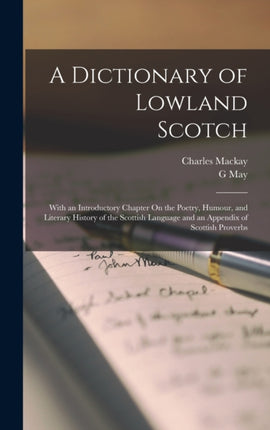 A Dictionary of Lowland Scotch