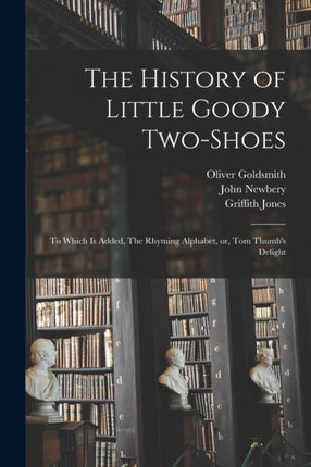 The History of Little Goody TwoShoes