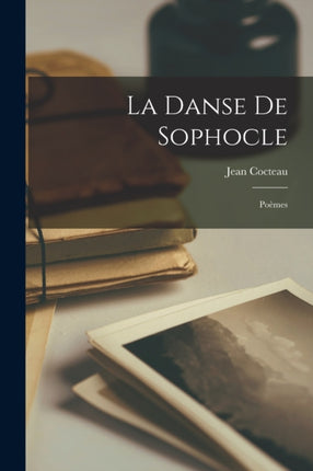 La danse de Sophocle poèmes