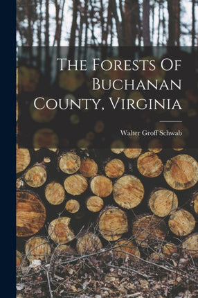 The Forests Of Buchanan County Virginia