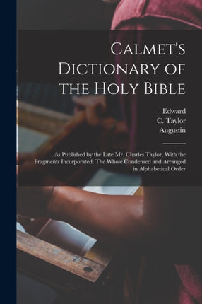 Calmets Dictionary of the Holy Bible