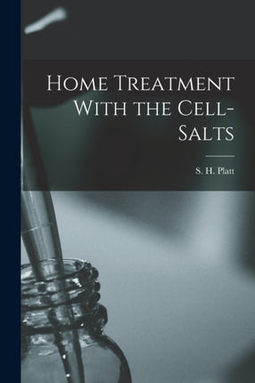 Home Treatment With the Cellsalts