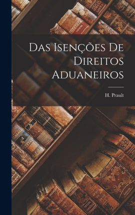 Das Isenções de Direitos Aduaneiros