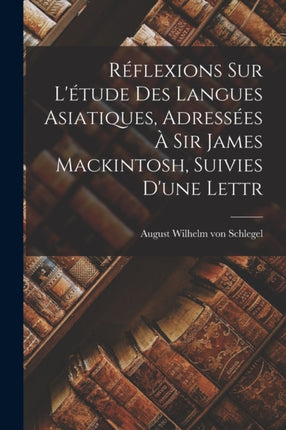 Reflexions sur Letude des Langues Asiatiques