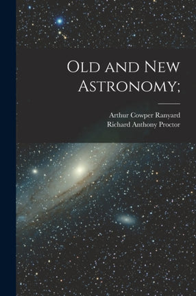 Old and new Astronomy