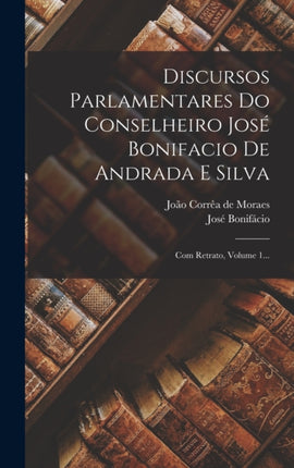 Discursos Parlamentares Do Conselheiro José