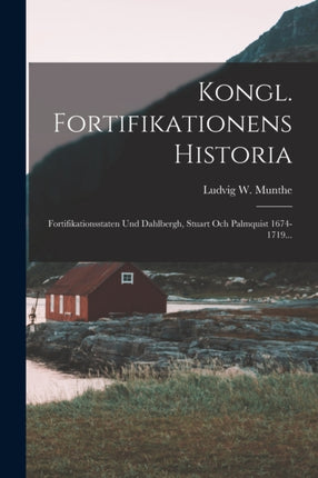 Kongl. Fortifikationens Historia