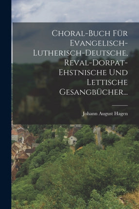 Choralbuch Für Evangelischlutherischdeutsche