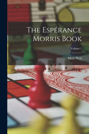 The Espérance Morris Book Volume 1