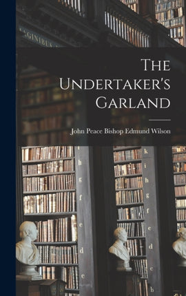 The Undertakers Garland