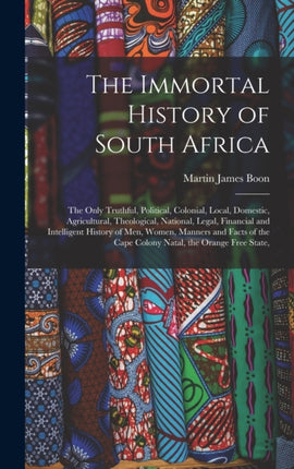 The Immortal History of South Africa