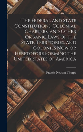 The Federal and State Constitutions Colonial
