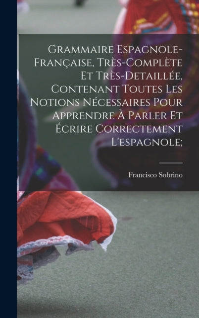 Grammaire espagnolefrançaise trèscomplète et