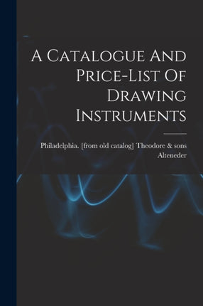 A Catalogue And Pricelist Of Drawing Instruments