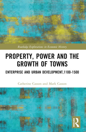 Property Power and the Growth of Towns