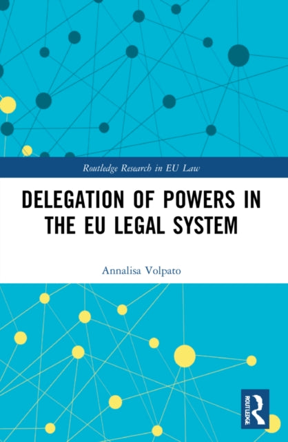 Delegation of Powers in the EU Legal System