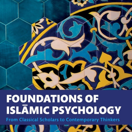 Foundations of Islamic Psychology