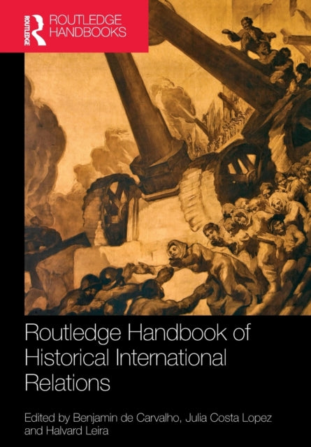 Routledge Handbook of Historical International