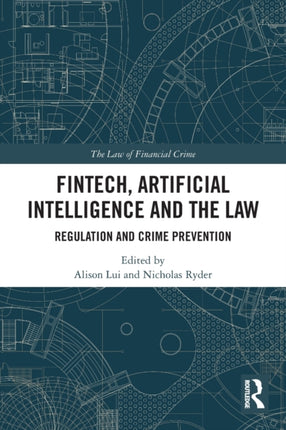 FinTech Artificial Intelligence and the Law
