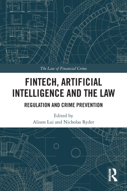 FinTech Artificial Intelligence and the Law