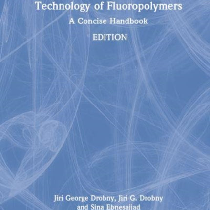 Technology of Fluoropolymers