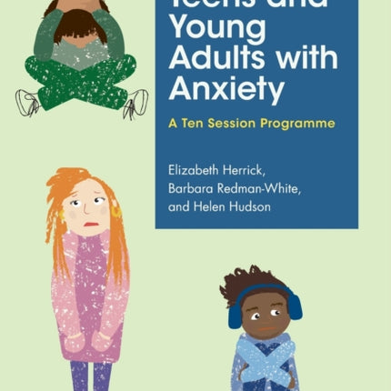 Helping Teens and Young Adults with Anxiety