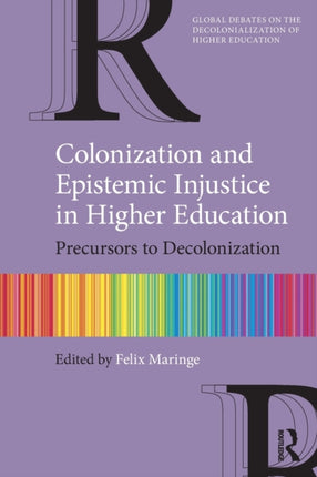 Colonization and Epistemic Injustice in Higher