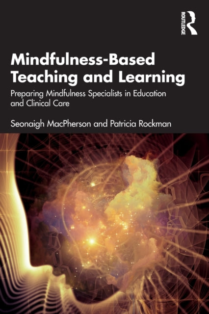 MindfulnessBased Teaching and Learning