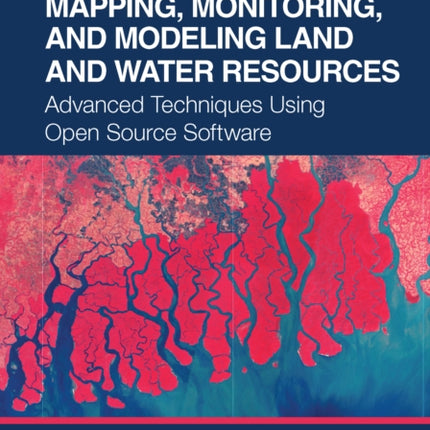 Mapping Monitoring and Modeling Land and Water
