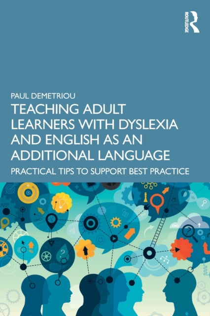 Teaching Adult Learners with Dyslexia and English