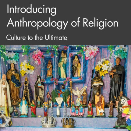 Introducing Anthropology of Religion