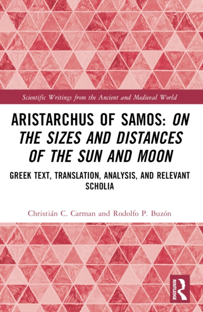 Aristarchus of Samos On the Sizes and Distances
