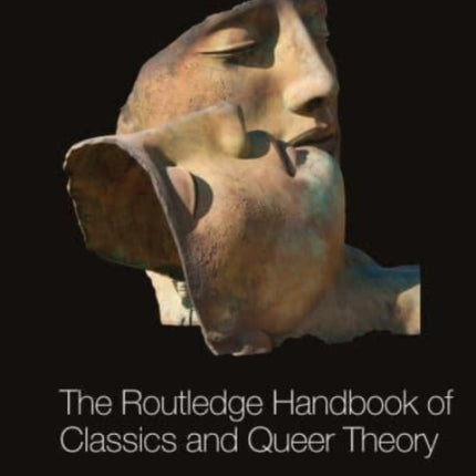 The Routledge Handbook of Classics and Queer
