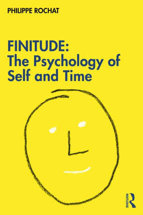 FINITUDE The Psychology of Self and Time
