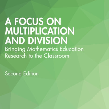 A Focus on Multiplication and Division