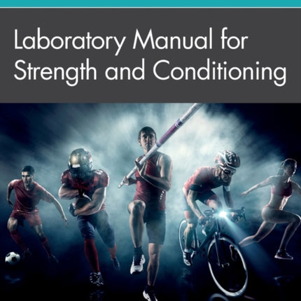 Laboratory Manual for Strength and Conditioning