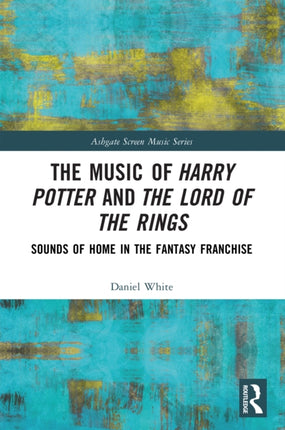 The Music of Harry Potter and the Lord of the Rings