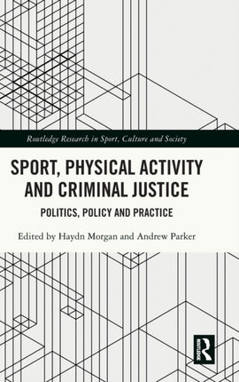 Sport Physical Activity and Criminal Justice