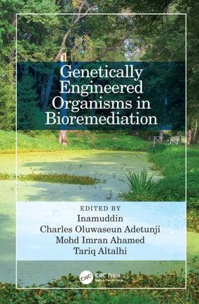 Genetically Engineered Organisms in